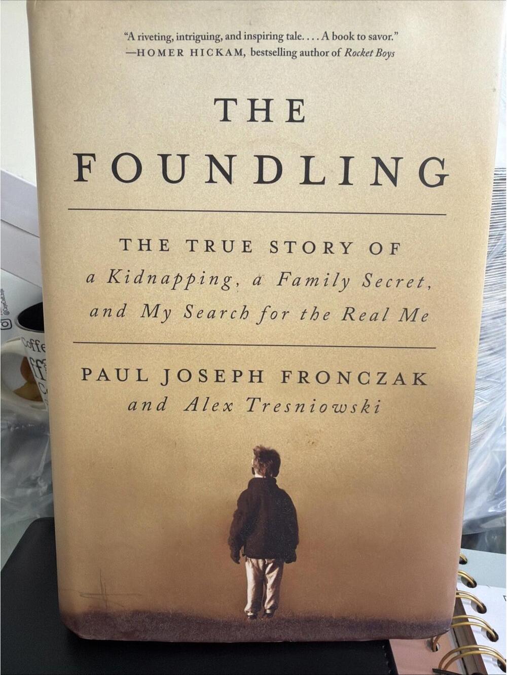 Foundling The True Story of a Kidnapping, a Fam Secret & My Search for the Real